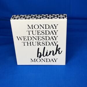 Funny Monday Wood Block Sign "Blink" Weekend Humor Rustic Farmhouse Desk Decor
